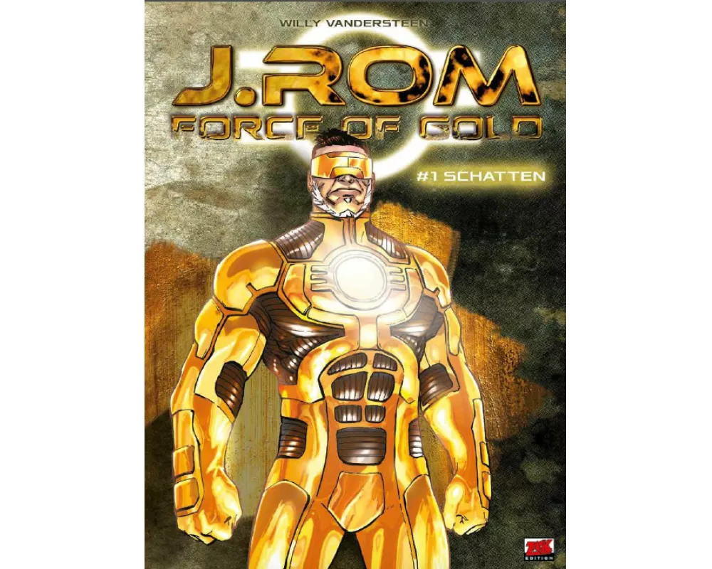 J.Rom - Force of Gold Bd. 1