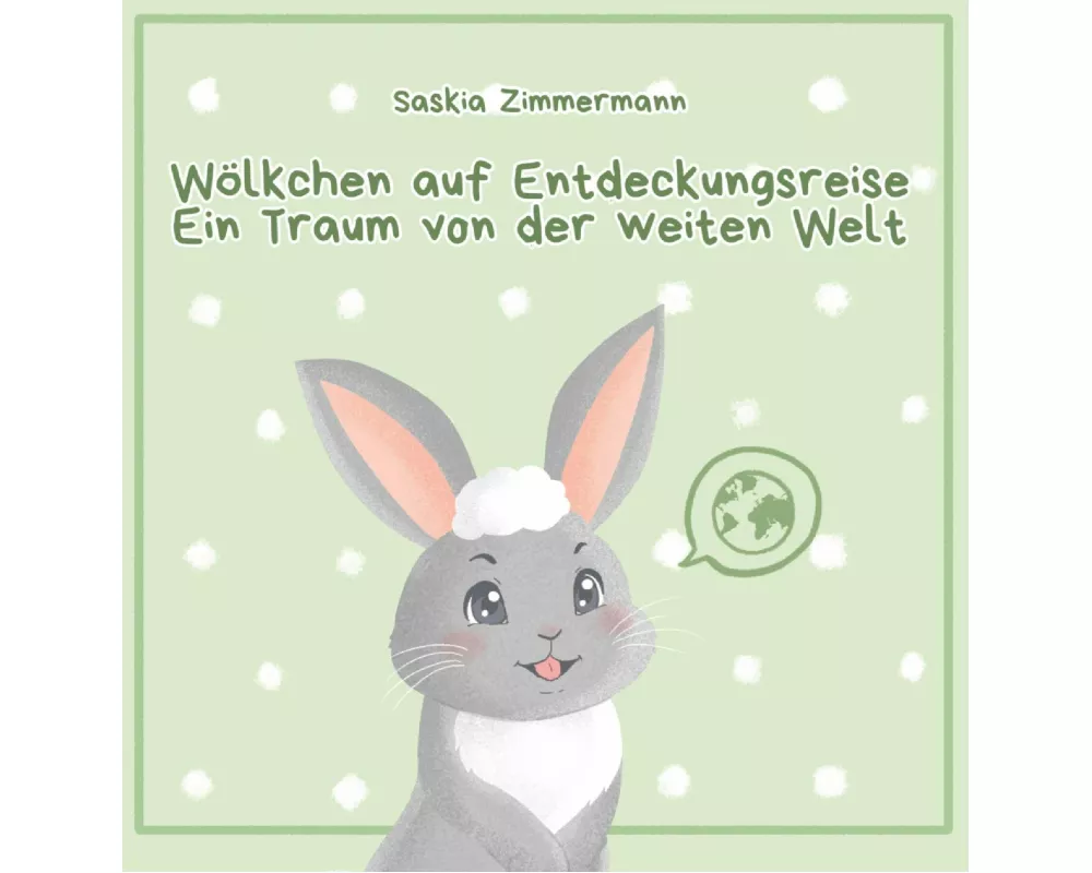 Wölkchen auf Entdeckungsreise - Ein Traum von der weiten Welt