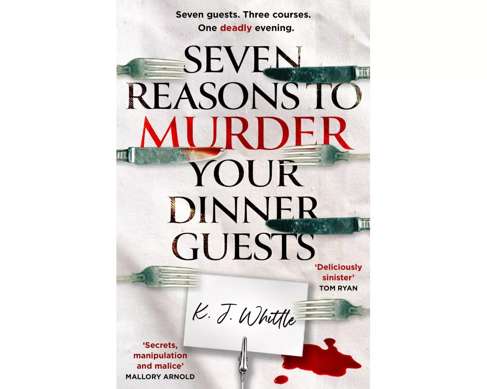 Seven Reasons to Murder Your Dinner Guests