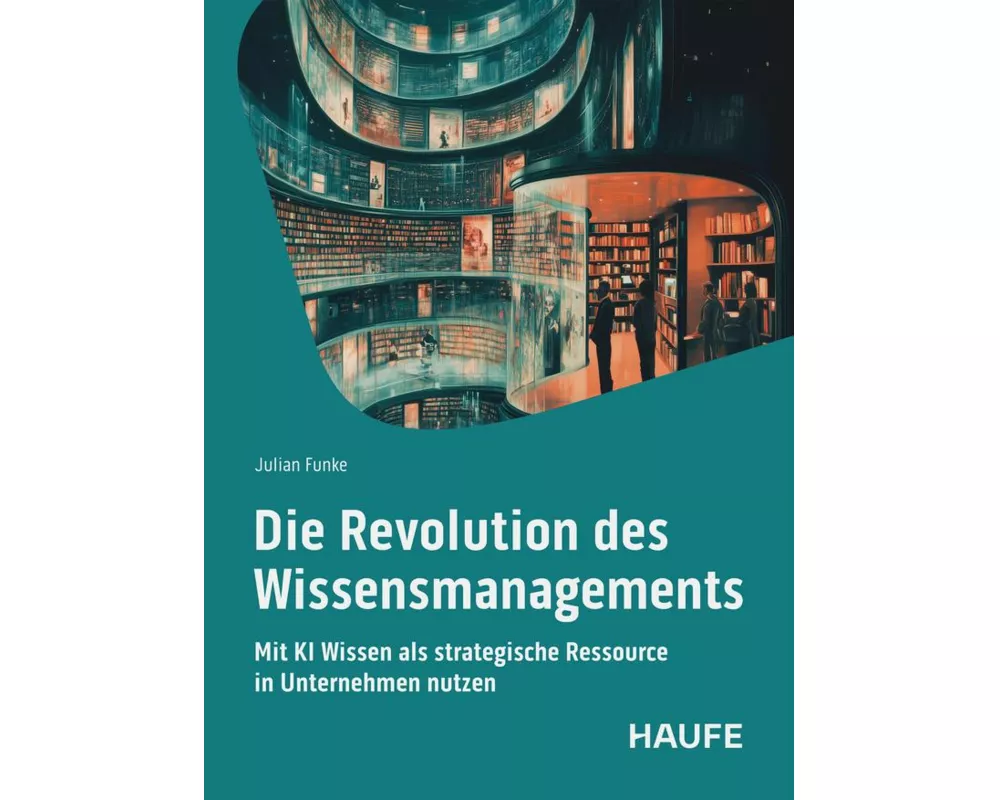 Die Revolution des Wissensmangements
