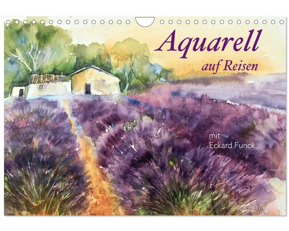 Aquarell auf Reisen - mit Eckard Funck (Wandkalender 2026 DIN A4 quer), CALVENDO Monatskalender