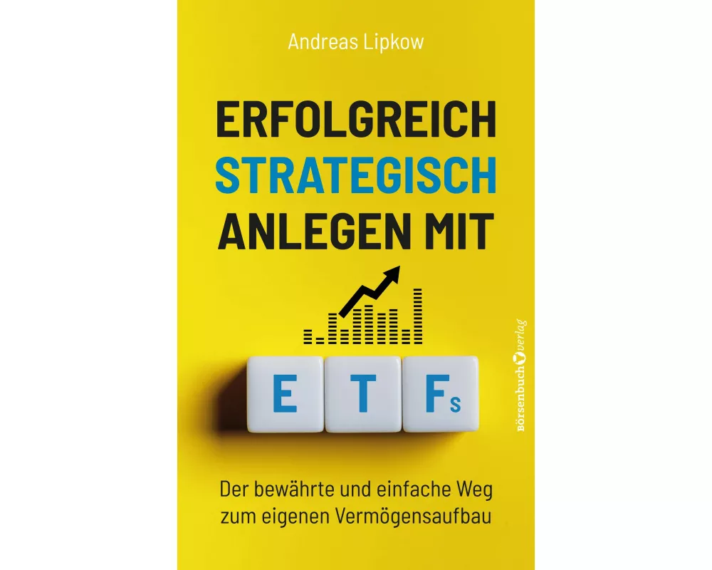Erfolgreich Strategisch Anlegen mit ETFs