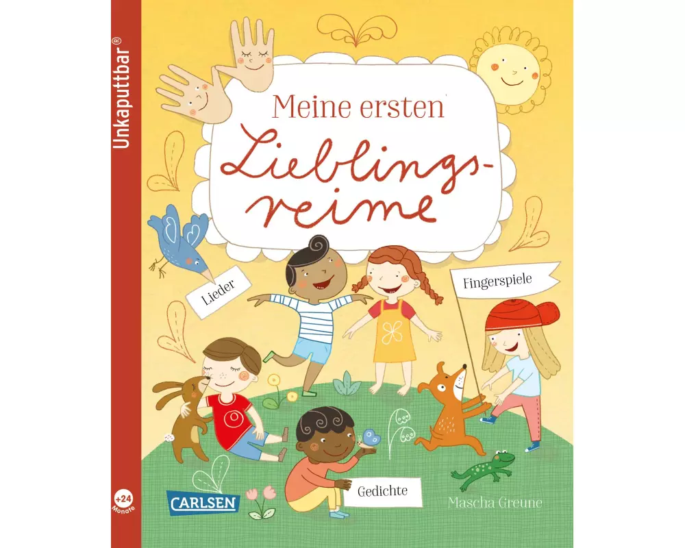 Unkaputtbar: Meine ersten Lieblingsreime
