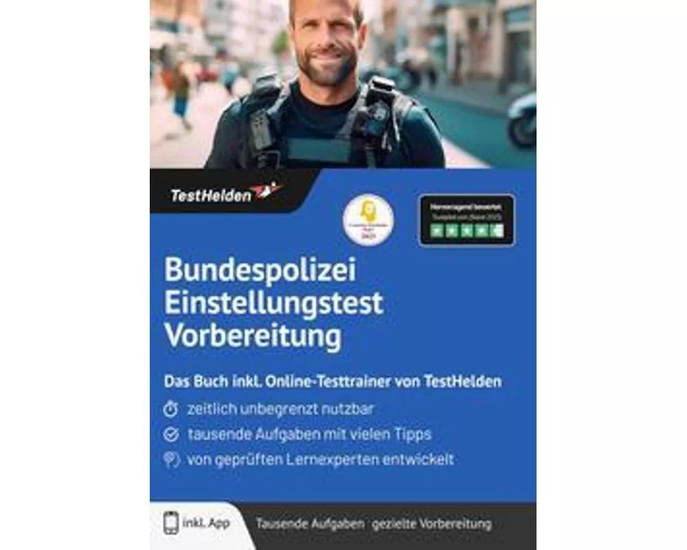 Bundespolizei Einstellungstest Vorbereitung: Das Buch inkl. Online-Testtrainer von TestHelden