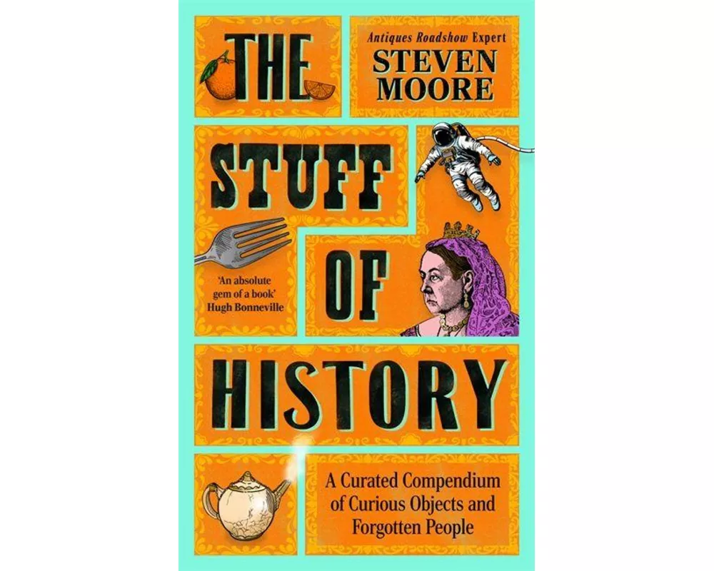 The Stuff of History
