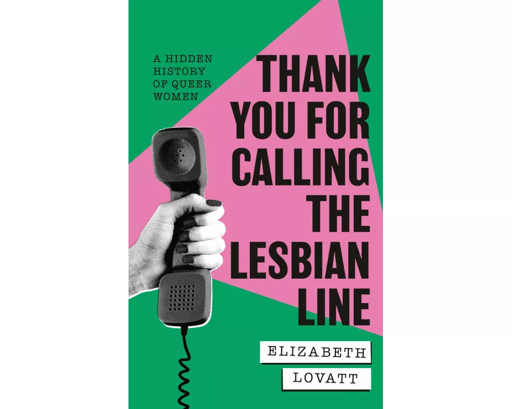 Thank You For Calling the Lesbian Line