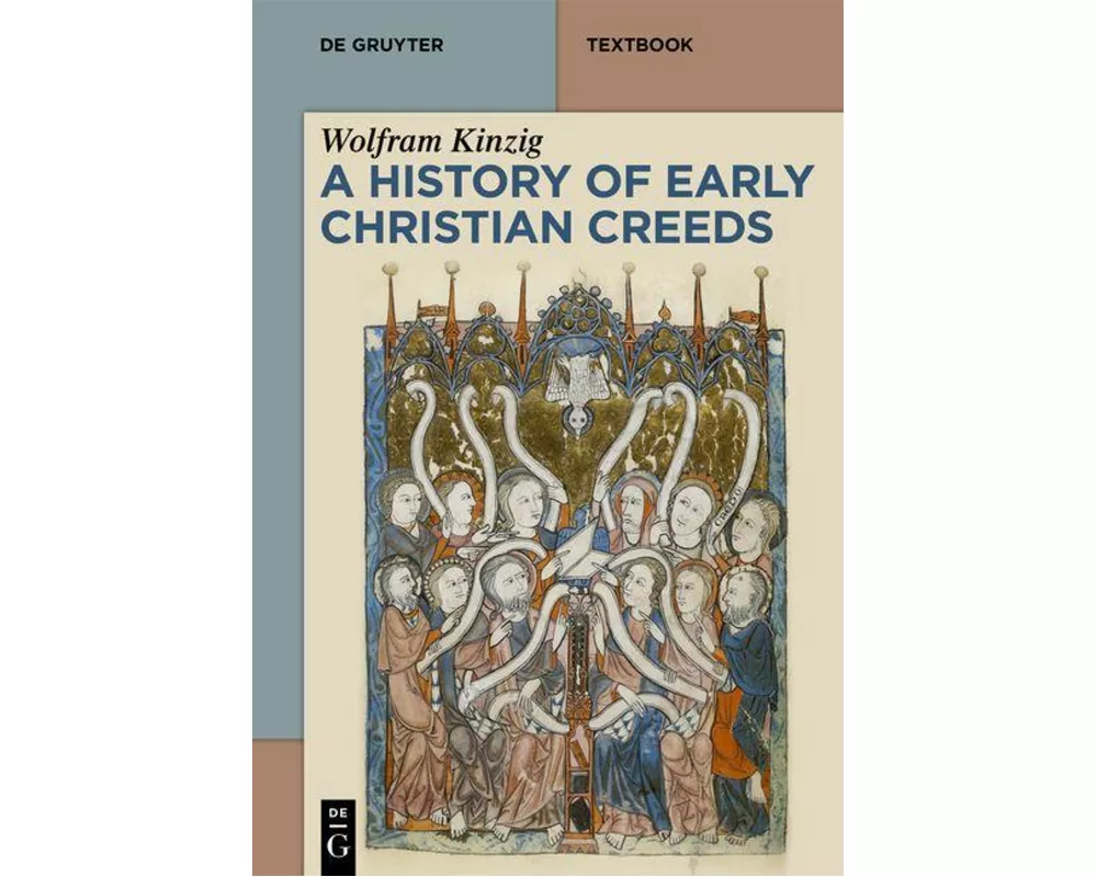 A History of Early Christian Creeds