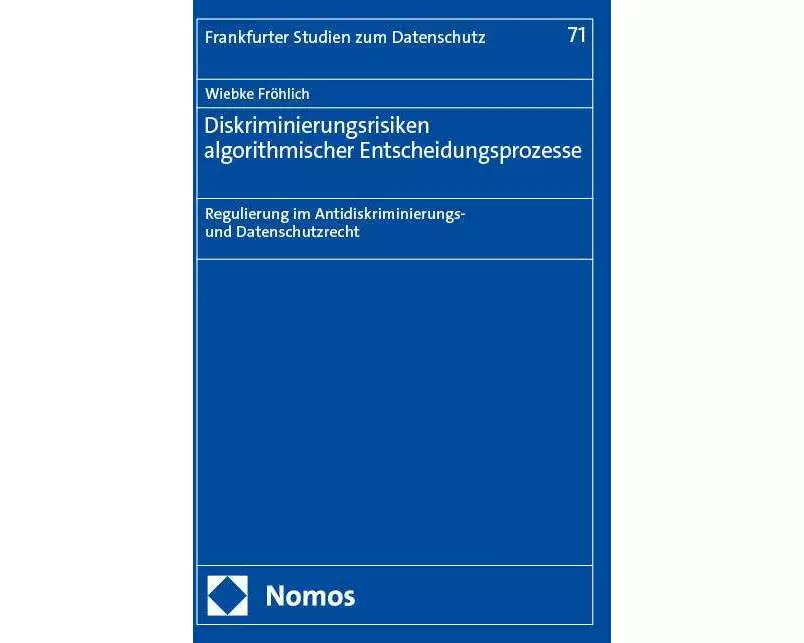 Diskriminierungsrisiken algorithmischer Entscheidungsprozesse