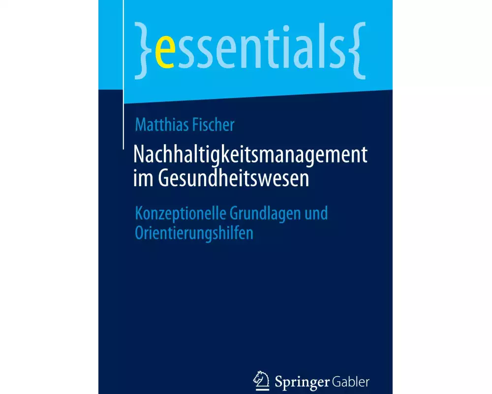 Nachhaltigkeitsmanagement im Gesundheitswesen