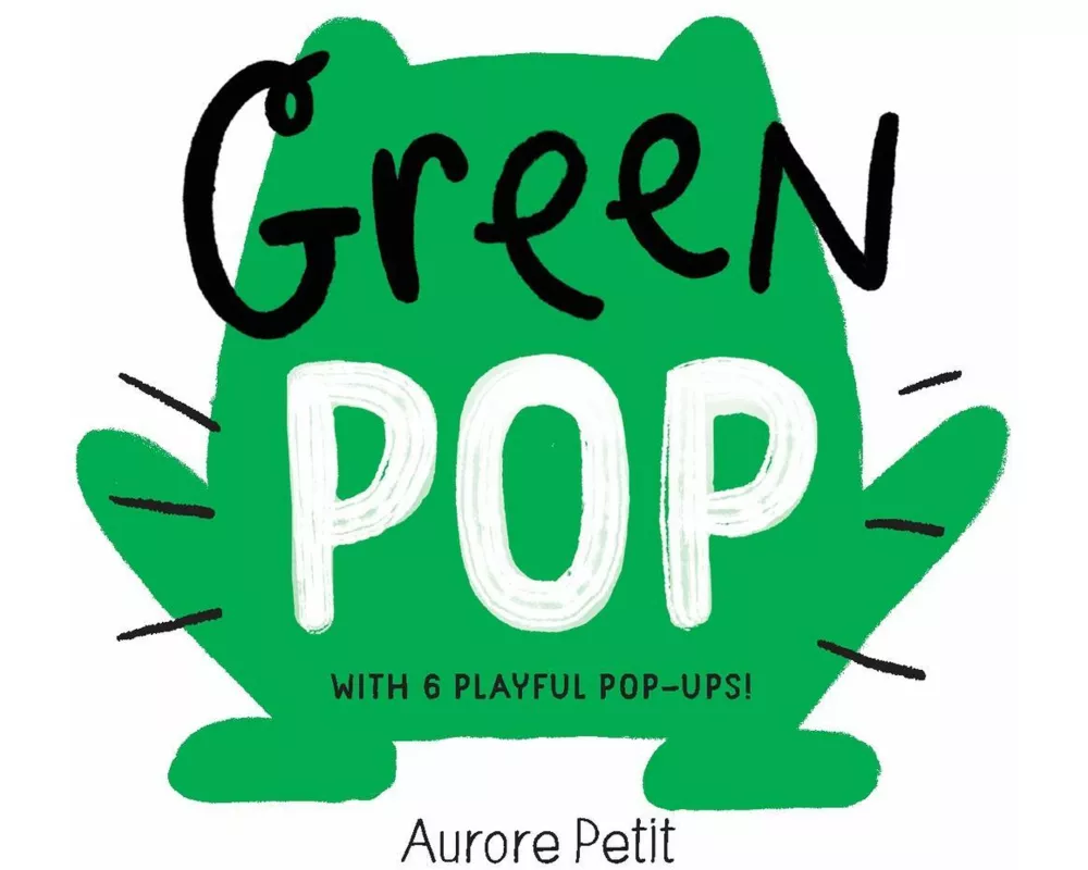 Green Pop (With 6 Playful Pop-Ups!)
