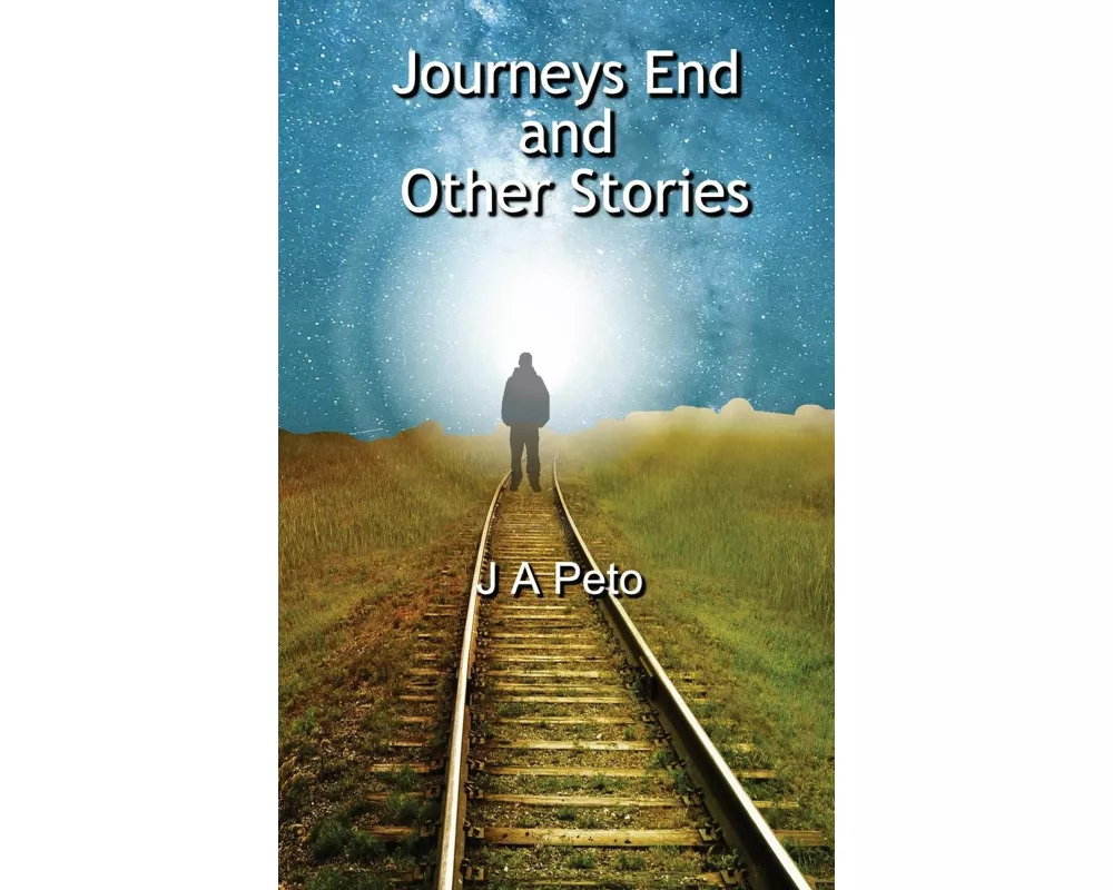 Journeys End and Other Stories