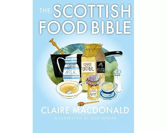 The Scottish Food Bible