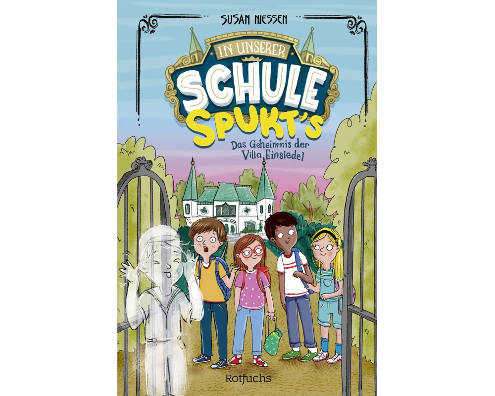 In unserer Schule spukt's – Das Geheimnis der Villa Einsiedel