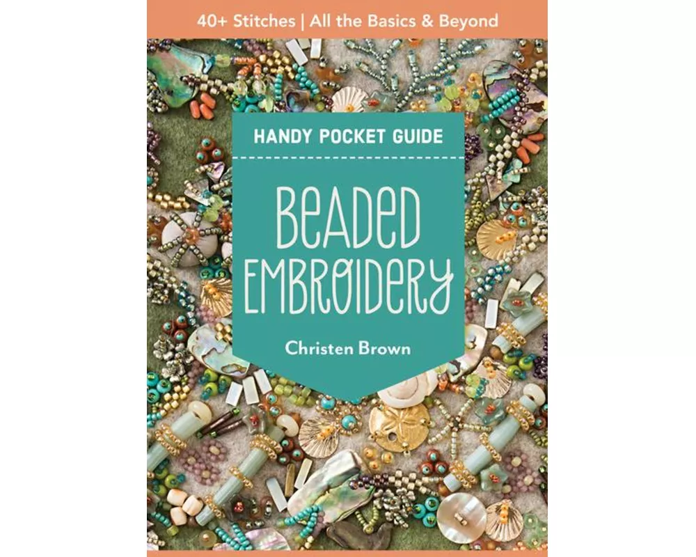 Beaded Embroidery Handy Pocket Guide