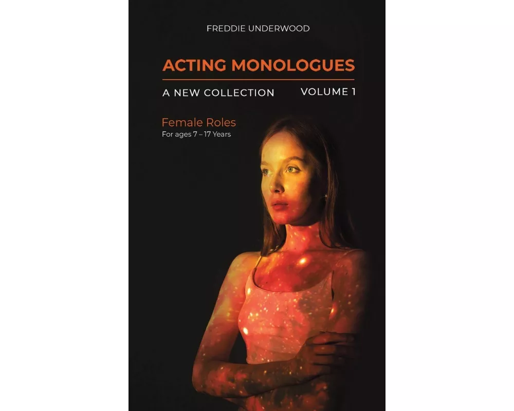 Acting Monologues | A New Collection | Volume I