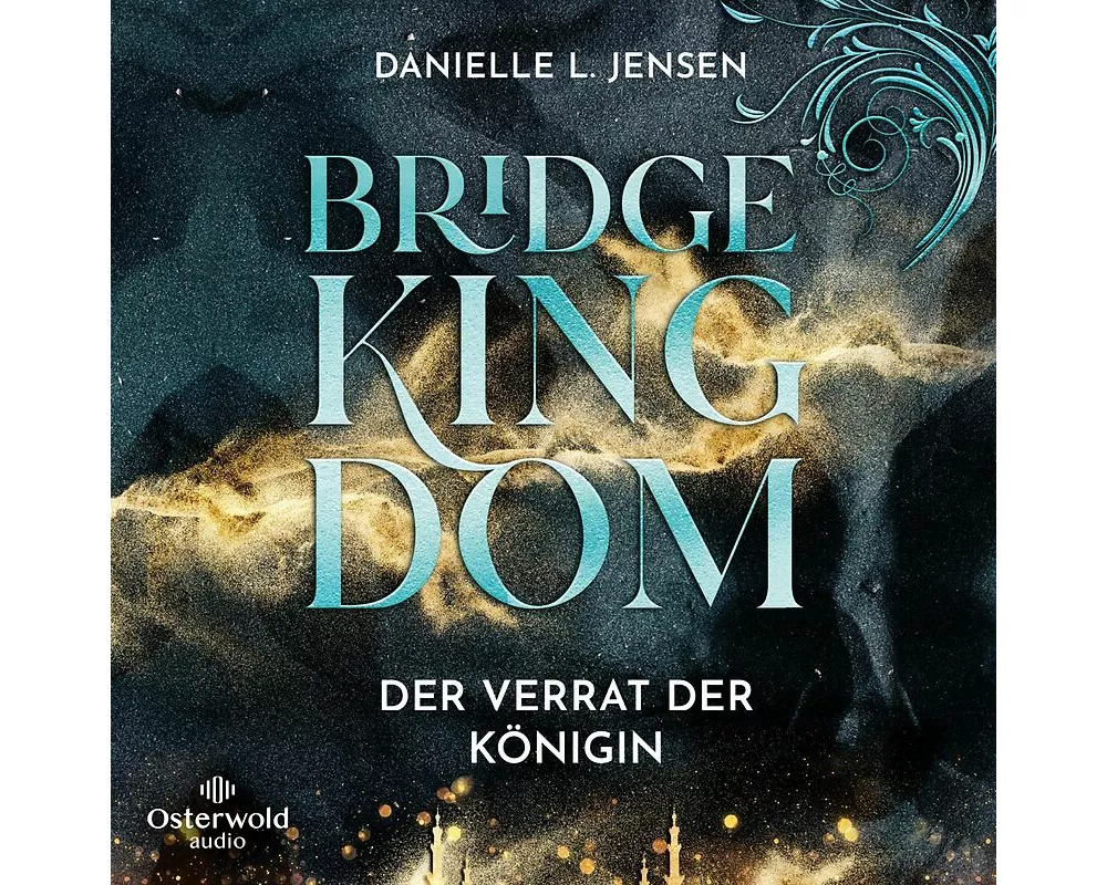 Bridge Kingdom - Der Verrat der Königin (Bridge Kingdom 2)
