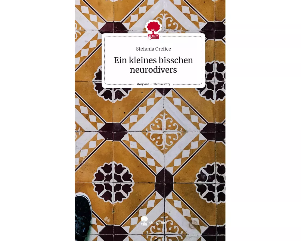 Ein kleines bisschen neurodivers. Life is a Story - story.one