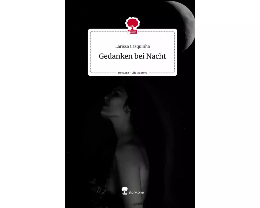 Gedanken bei Nacht. Life is a Story - story.one