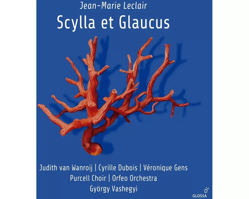 Jean-Marie Leclair: Scylla et Glaucus
