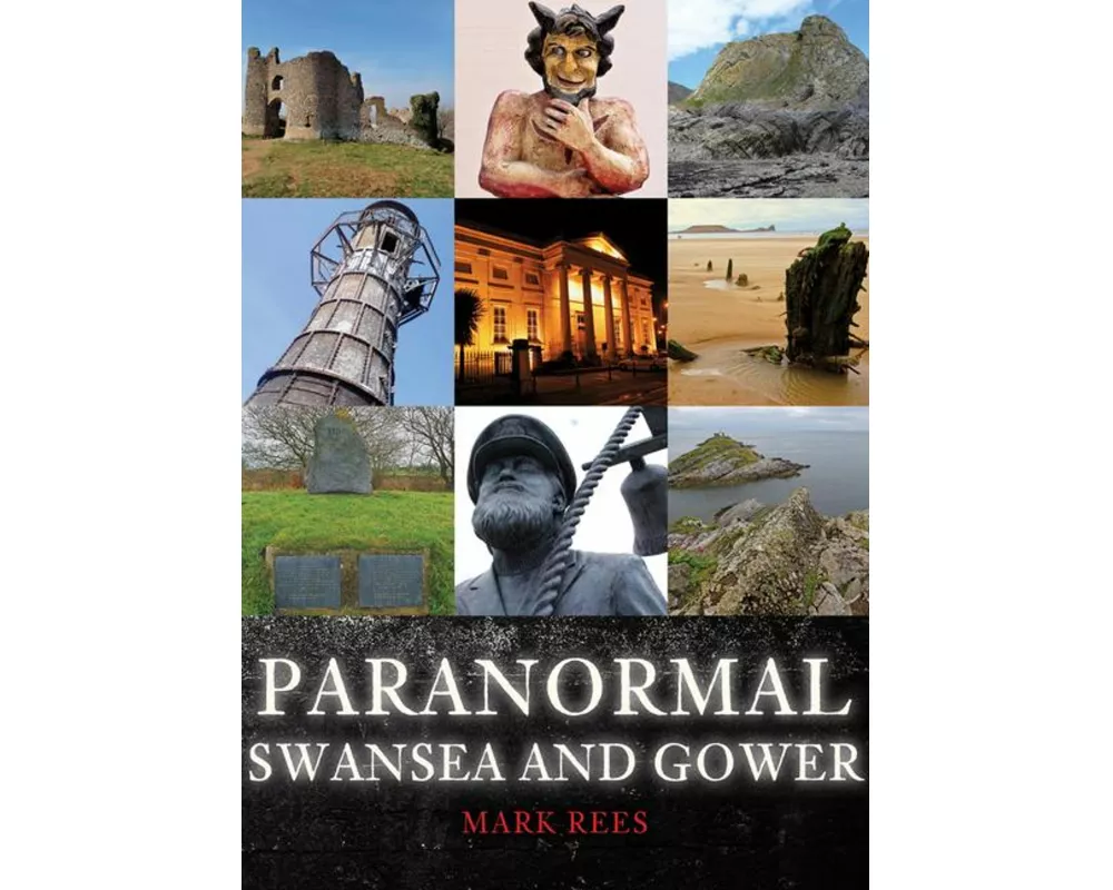 Paranormal Swansea and Gower