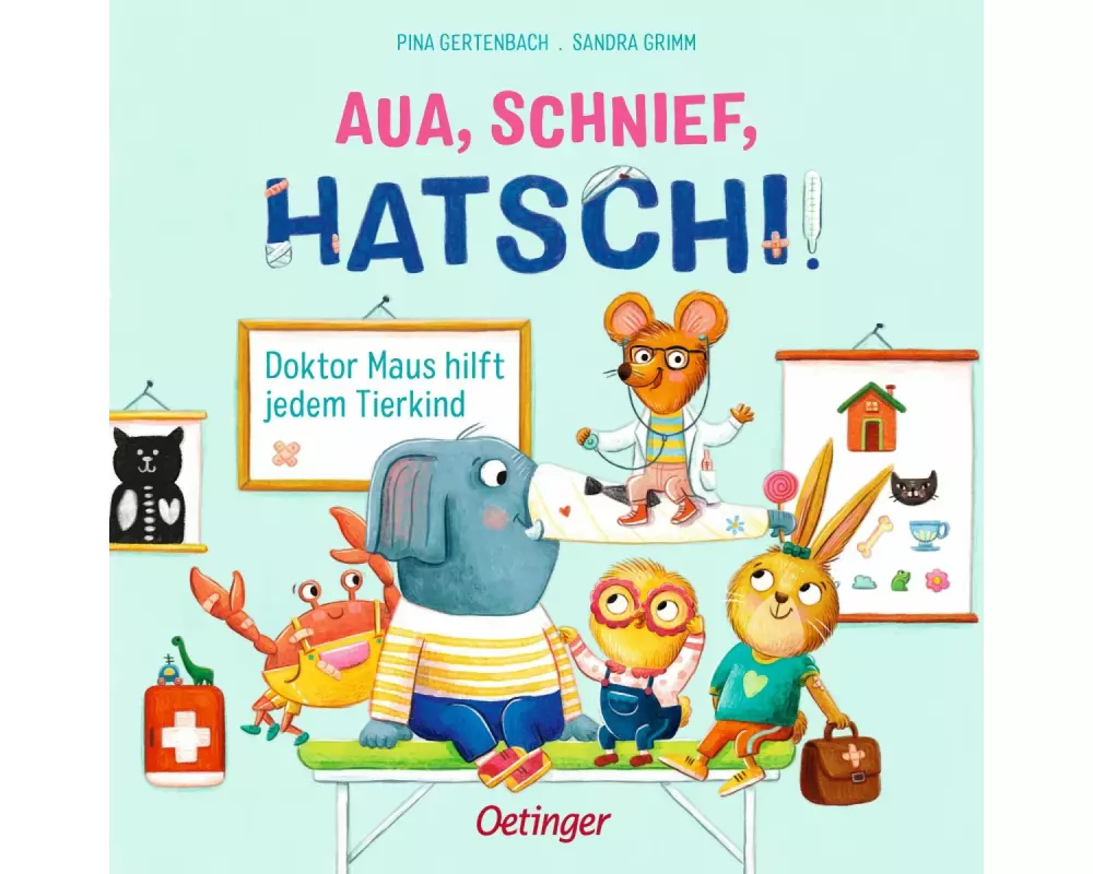 Aua, Schnief, Hatschi!