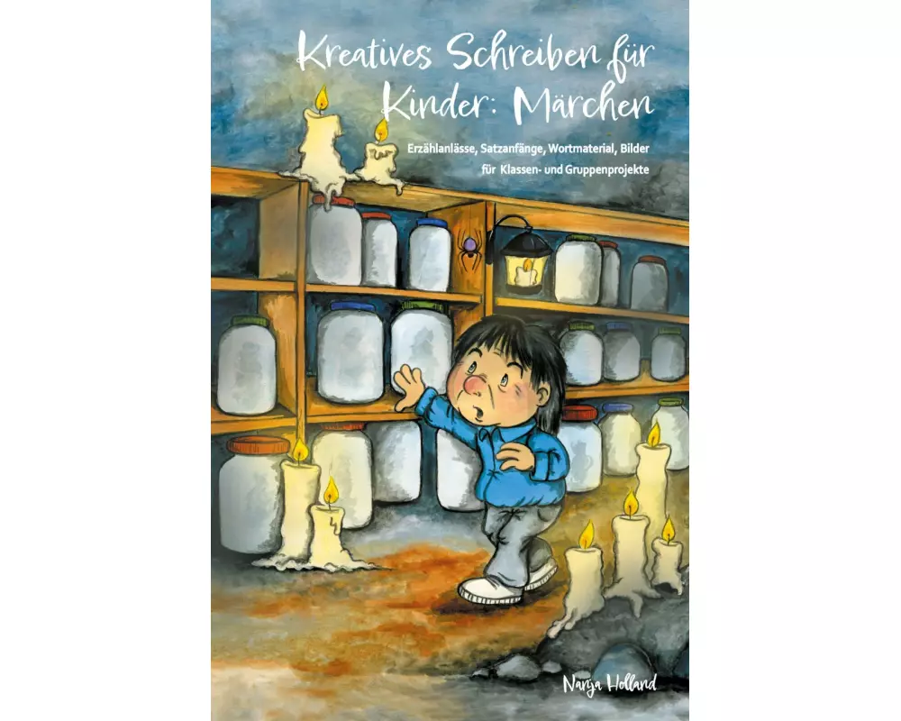 Kreatives Schreiben für Kinder: Märchen