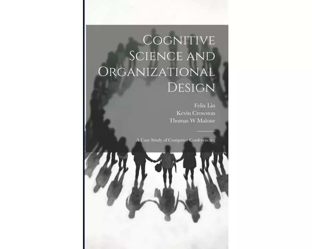 Cognitive Science and Organizational Design