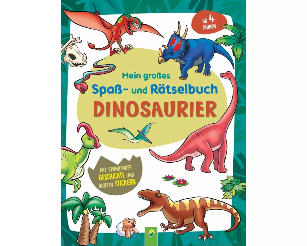 Mein großes Spaß- und Rätselbuch Dinosaurier