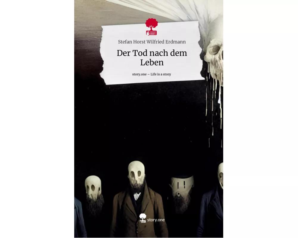 Der Tod nach dem Leben. Life is a Story - story.one