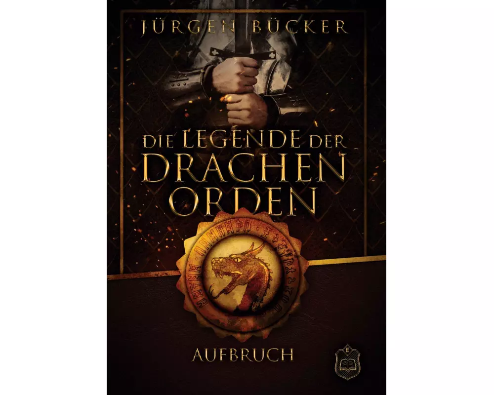Die Legende der Drachenorden 01. Aufbruch
