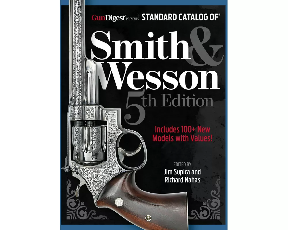 Standard Catalog of Smith & Wesson, 5th Edition
