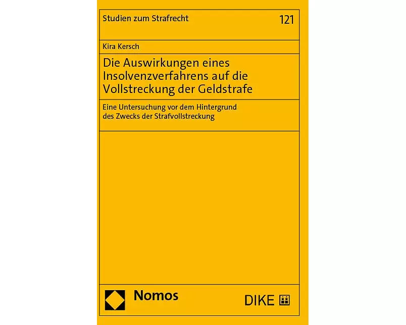 Die Auswirkungen eines Insolvenzverfahrens auf die Vollstreckung der Geldstrafe