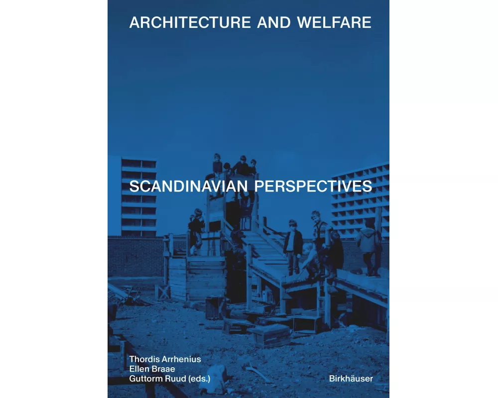 Architecture and Welfare