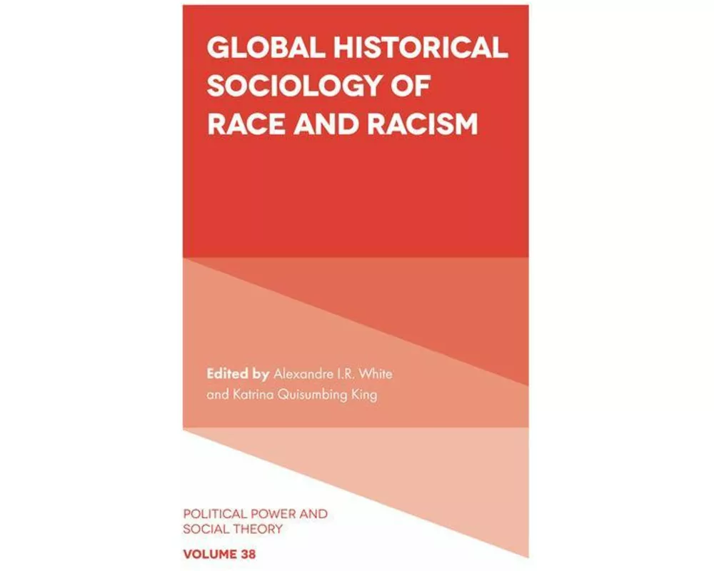Global Historical Sociology of Race and Racism