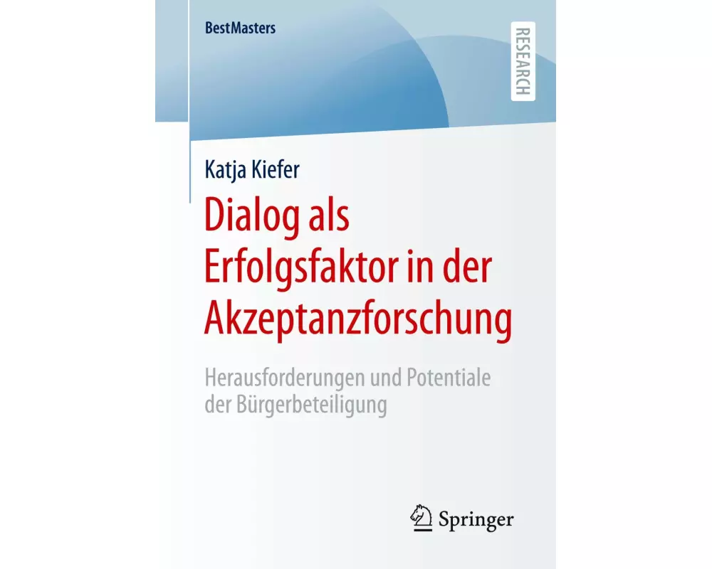 Dialog als Erfolgsfaktor in der Akzeptanzforschung