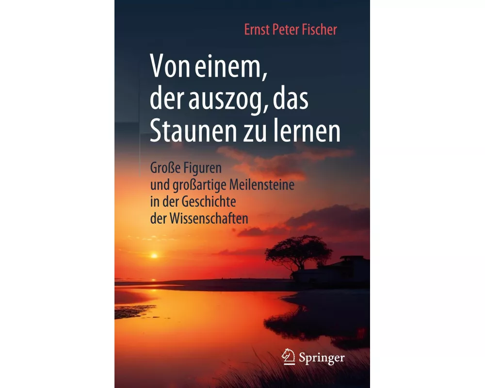 Von einem, der auszog, das Staunen zu lernen