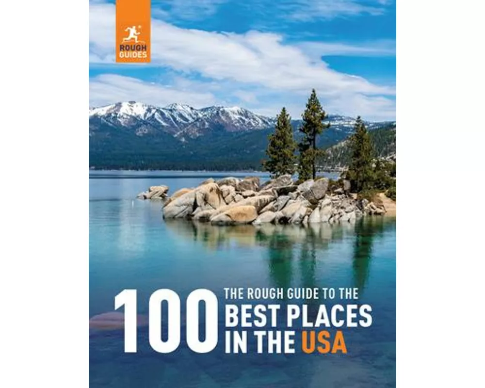 The Rough Guide to the 100 best Places in the USA