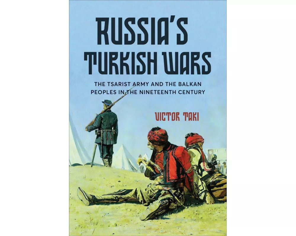 Russia's Turkish Wars