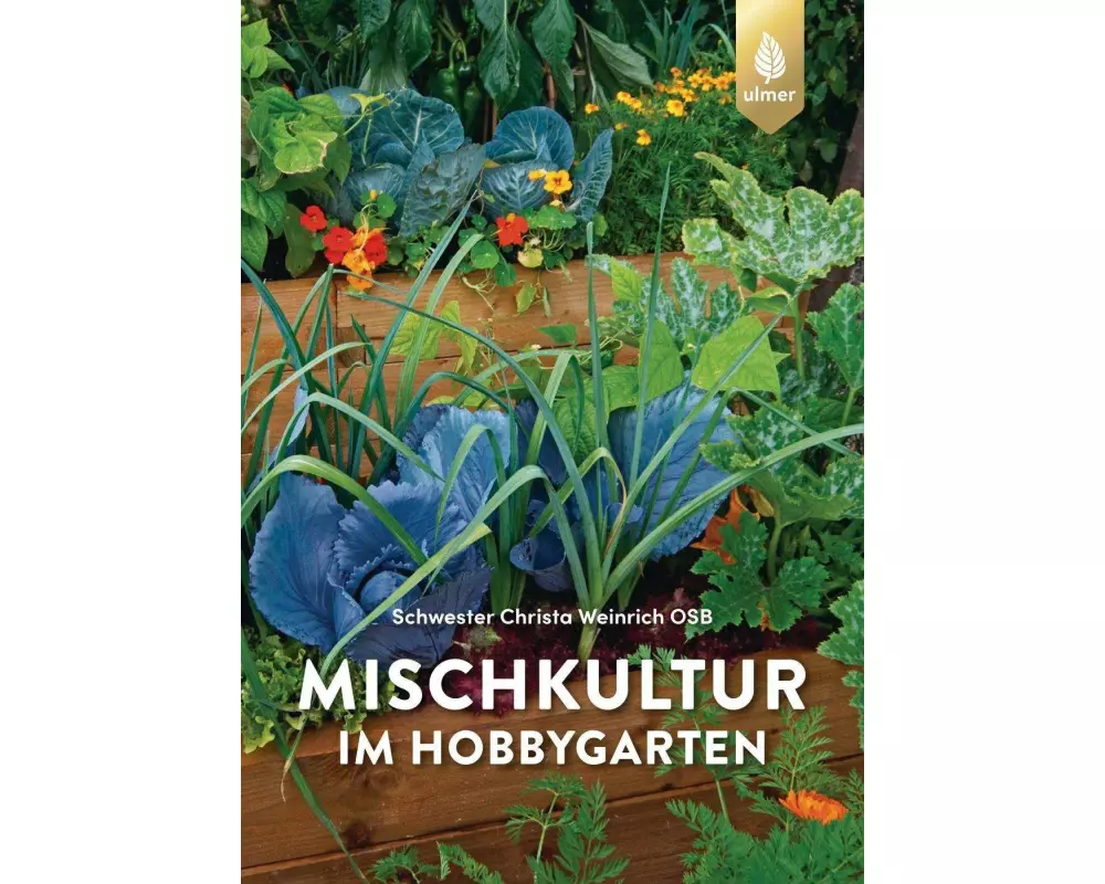 Mischkultur im Hobbygarten