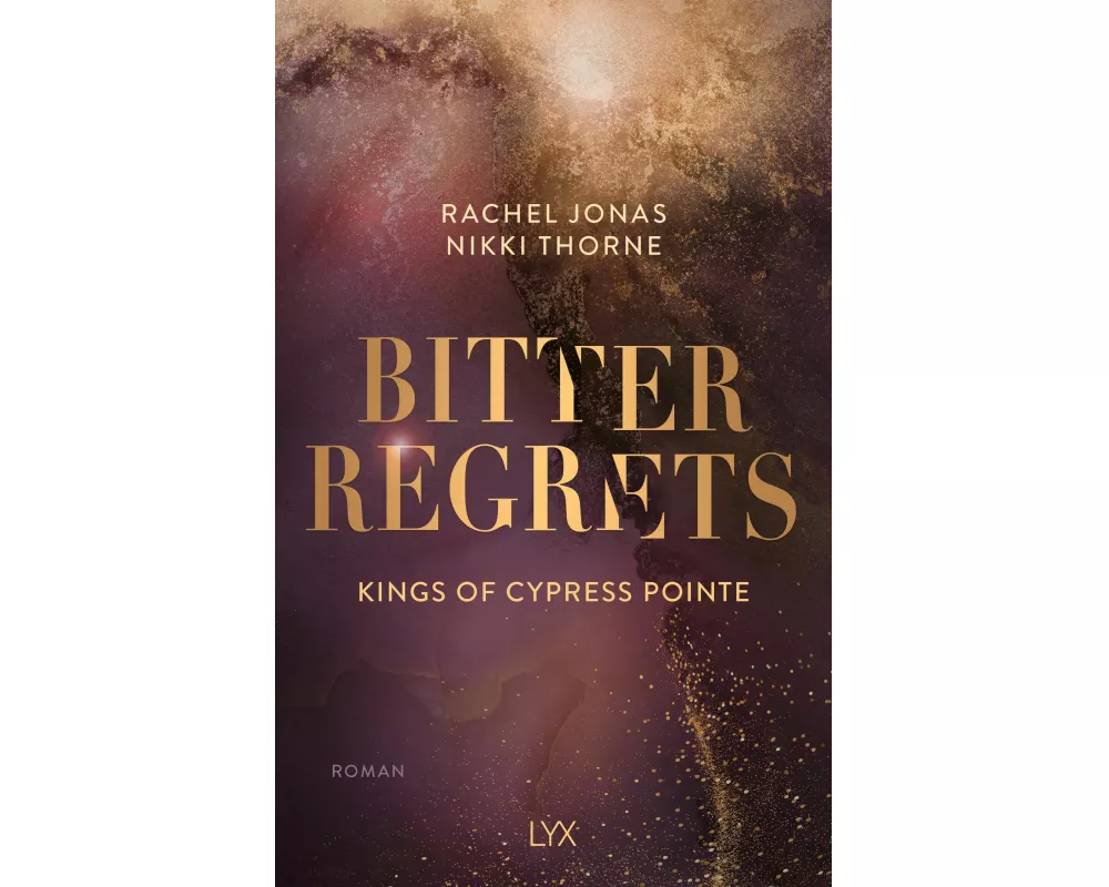 Kings of Cypress Pointe - Bitter Regrets