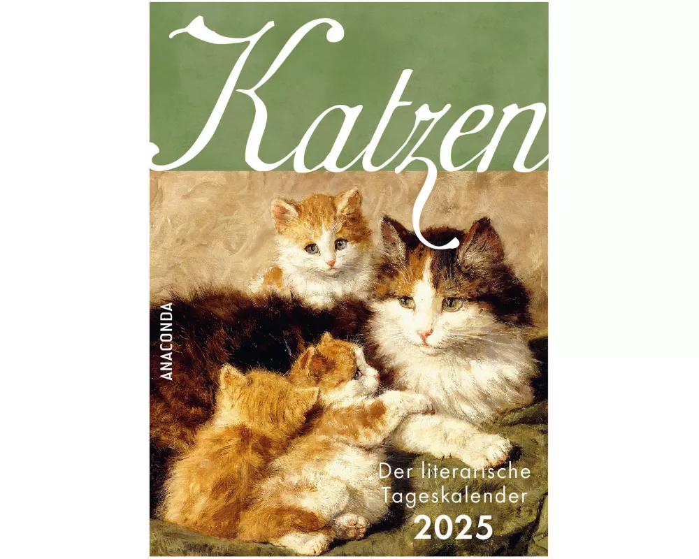 Katzen. Der literarische Tageskalender 2025