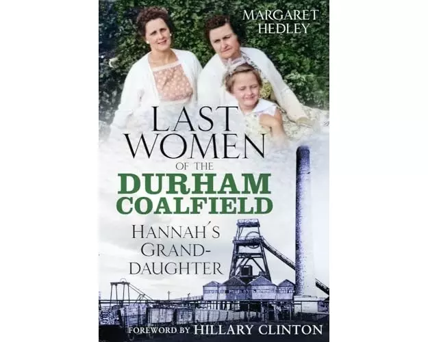The Last Women of the Durham Coalfield