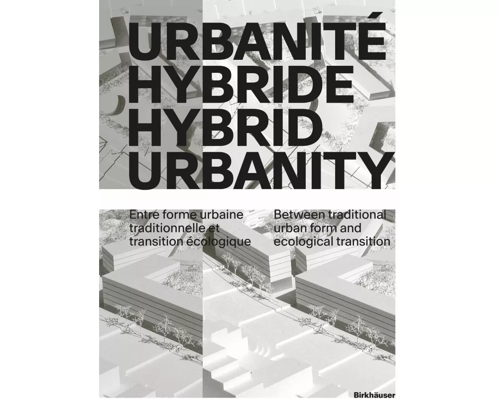 Urbanité hybride / Hybrid Urbanity