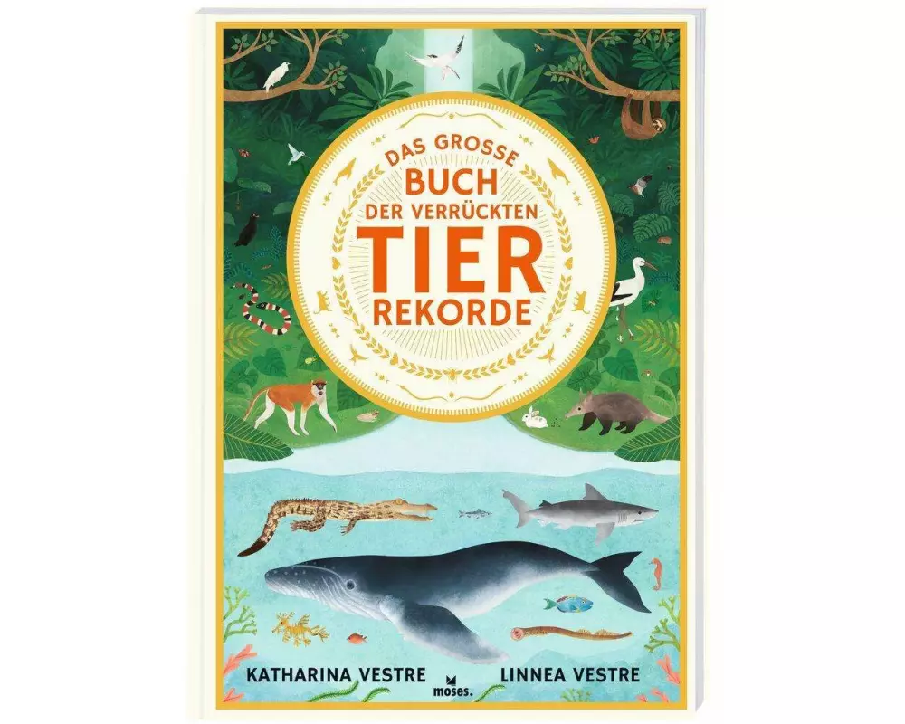 Das große Buch der verrückten Tierrekorde