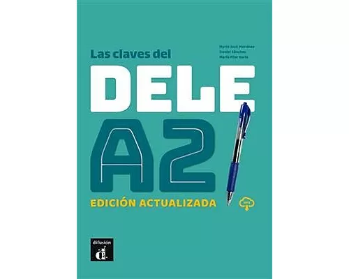 Las claves del DELE A2. Edicion actualizada + MP3