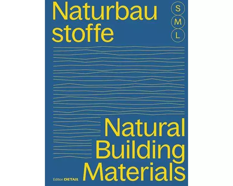 Bauen mit Naturbaustoffen S, M, L / Natural Building Materials S, M, L