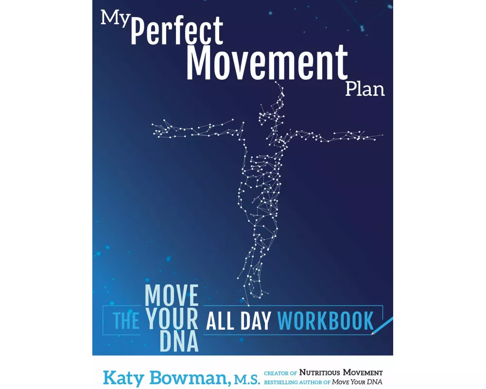 My Perfect Movement Plan