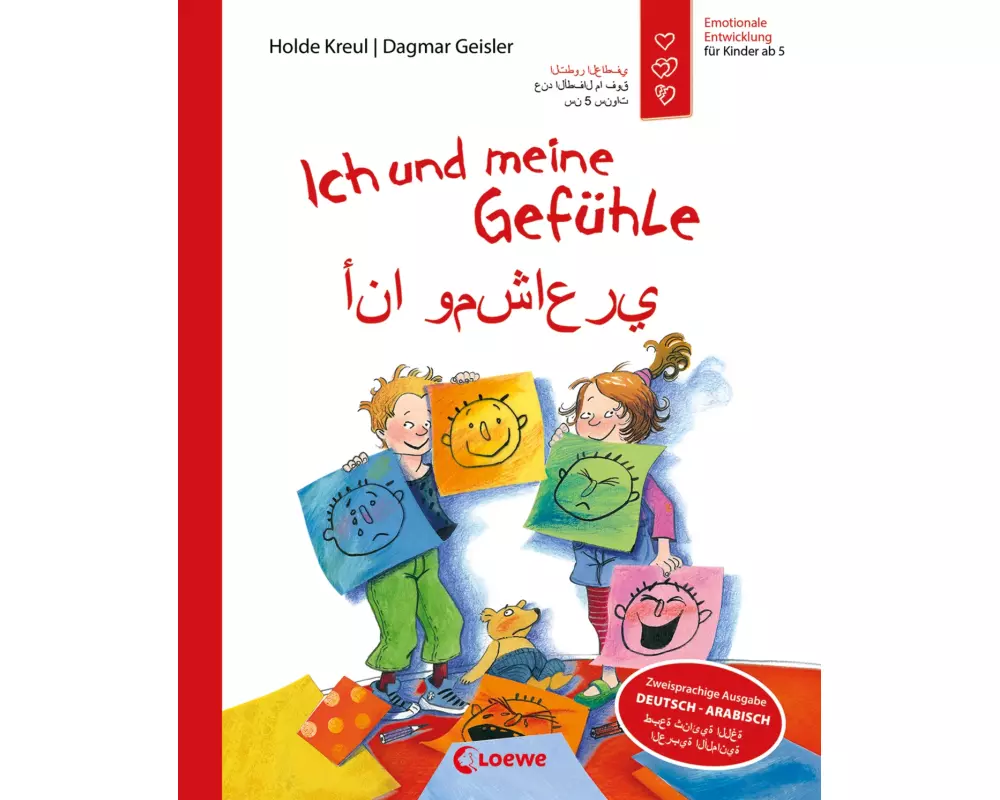 Ich und meine Gefühle - Deutsch - Arabisch (starke Kinder - glückliche Eltern)
