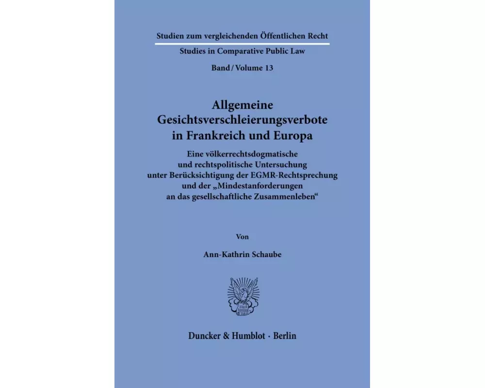 Allgemeine Gesichtsverschleierungsverbote in Frankreich und Europa