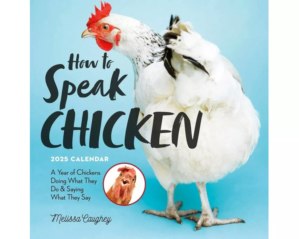 How to Speak Chicken Wall Calendar 2025